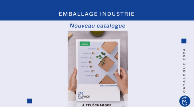 Nouveau catalogue emballage industrie Filpack